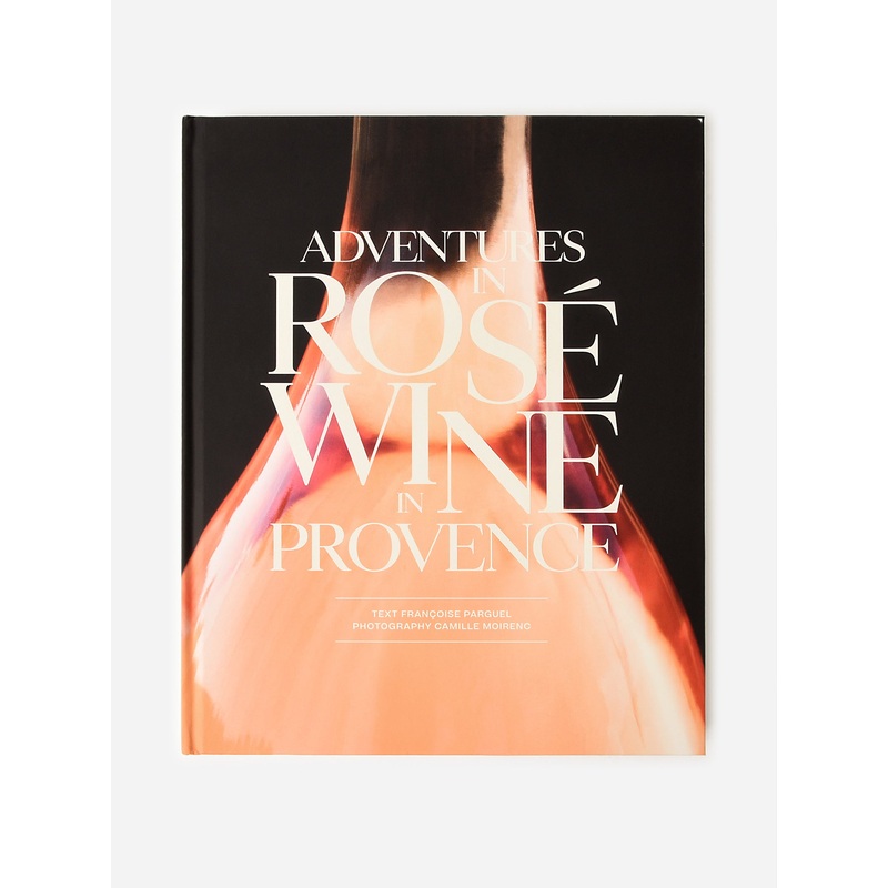 Abrams Publishing Adventures in Ros Wine in Provence