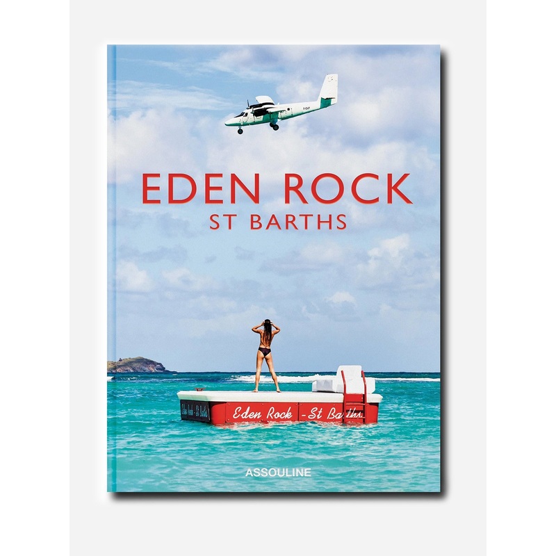 Assouline Eden Rock – St. Barths