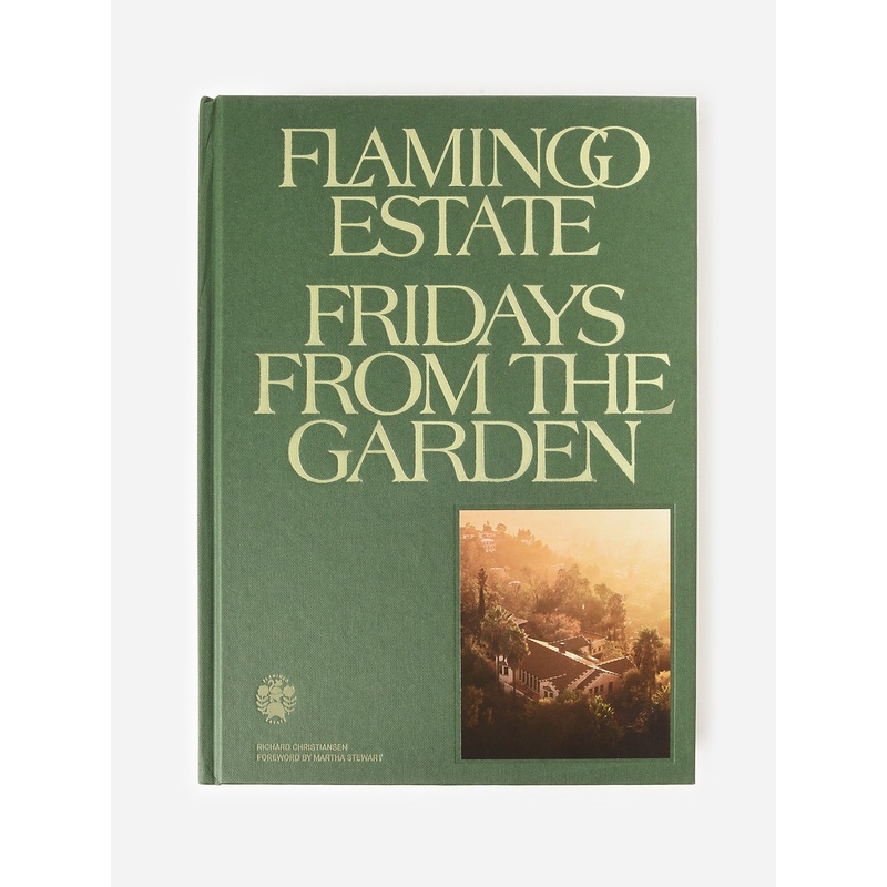 Flamingo Estate Fridays From the Garden Cookbook