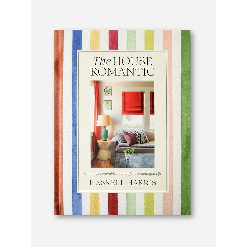 Abrams Publishing The House Romantic: Curating Memorable Interiors for a Meaningful Life