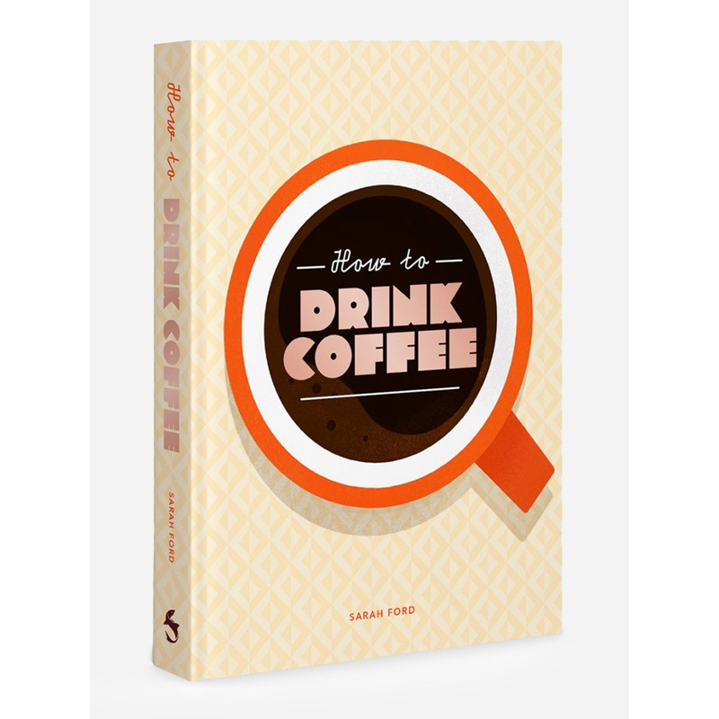 Abrams Publishing How to Drink Coffee