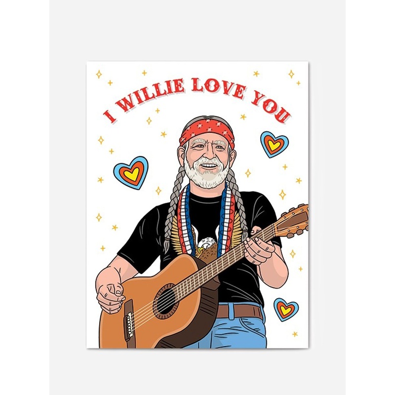 The Found I Willie Love You Card
